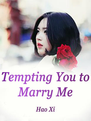 Tempting You to Marry Me